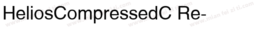 HeliosCompressedC Re字体转换